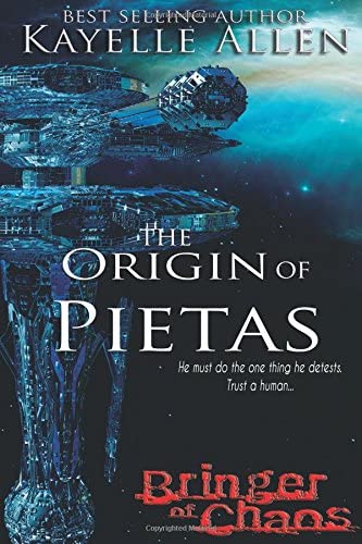 Bringer of Chaos: The Origin of Pietas (Military Genetic Engineering in a Dystopian World) (Volume 1)