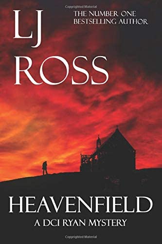 Heavenfield: A DCI Ryan Mystery (The DCI Ryan Mysteries) (Volume 3)