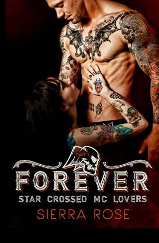 Forever - Book 3 (Star Crossed MC Lovers) (Volume 3)