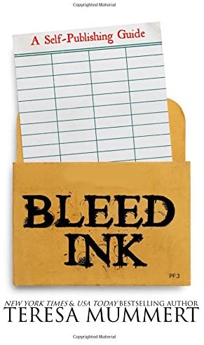 Bleed Ink: A Self-Publishing Guide