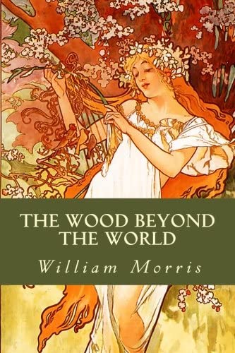 The Wood Beyond the World