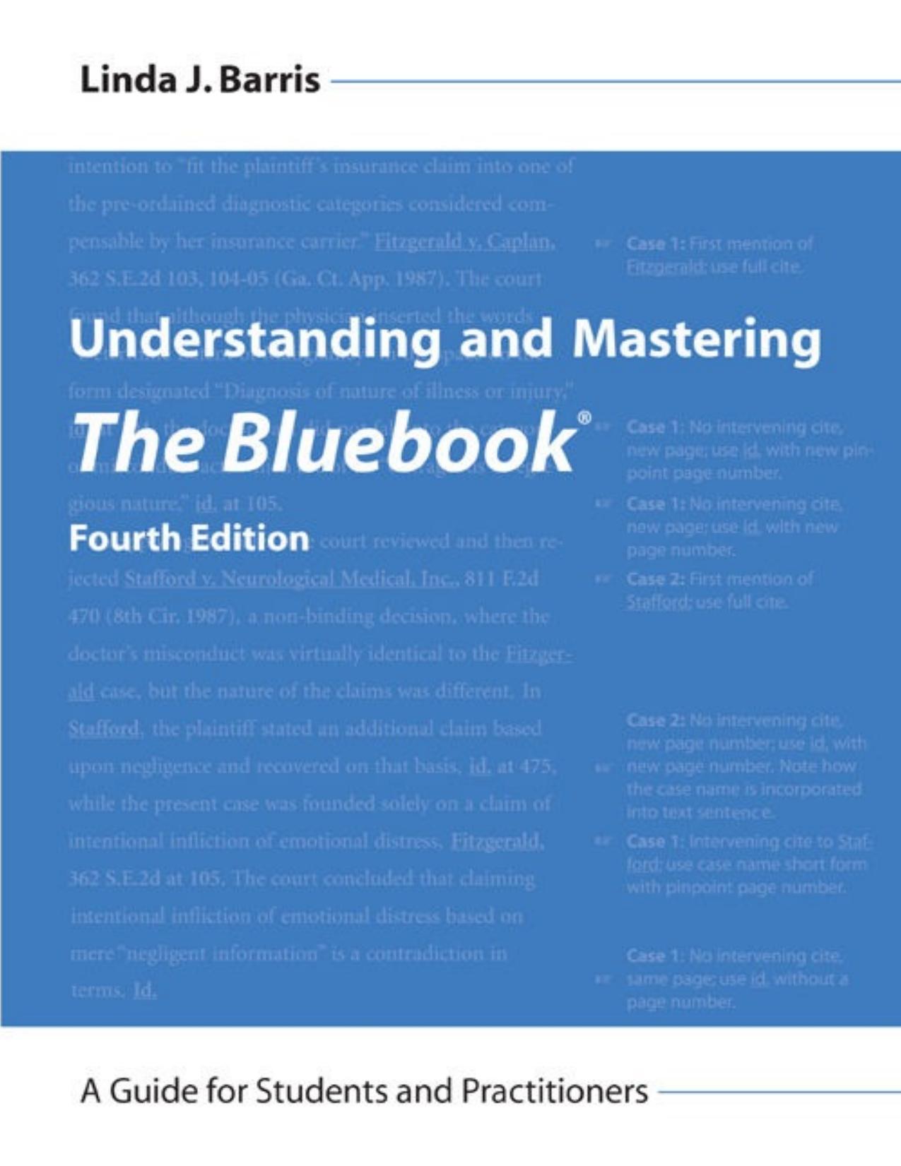 Understanding and mastering The bluebook : a guide for students and practitioners