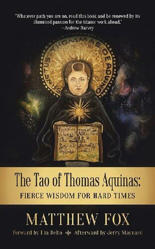 Tao of Thomas Aquinas : Fierce Wisdom for Hard Times.
