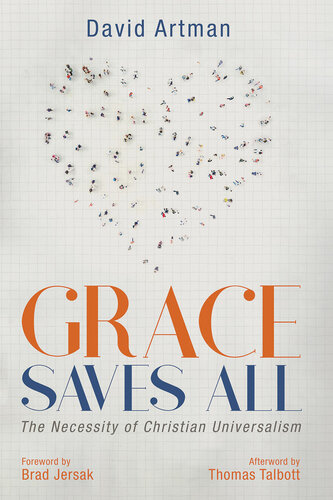 Grace saves all : the necessity of Christian universalism