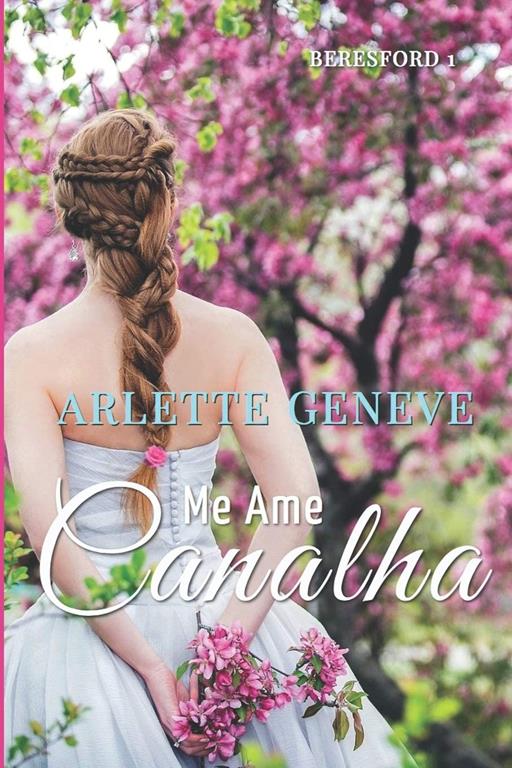 Me Ame, Canalha (Fam&iacute;lia Beresford) (Portuguese Edition)