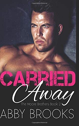 Carried Away (The Moores) (Volume 2)