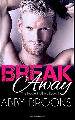 Break Away (The Moores) (Volume 4)