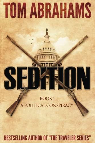 Sedition (A Political Conspiracy) (Volume 1)