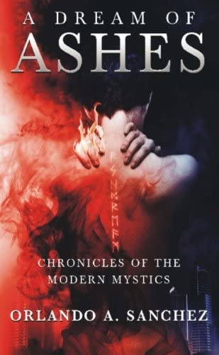 A Dream of Ashes: An Ava James Mystery (Chronicles of the Modern Mystics) (Volume 1)