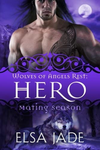 Wolves of Angels Rest: Hero: Mating Season (Volume 1)