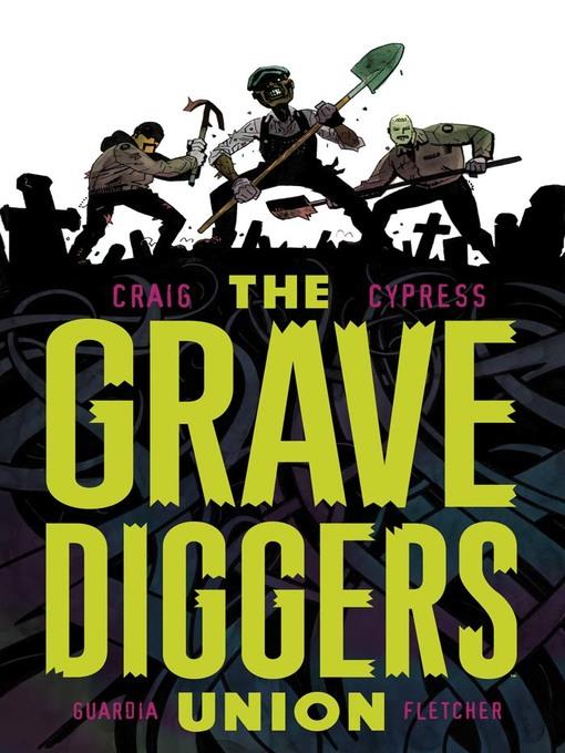 The Gravediggers Union (2017), Volume 1