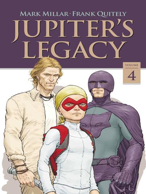 Jupiter's Legacy (2013), Volume 4