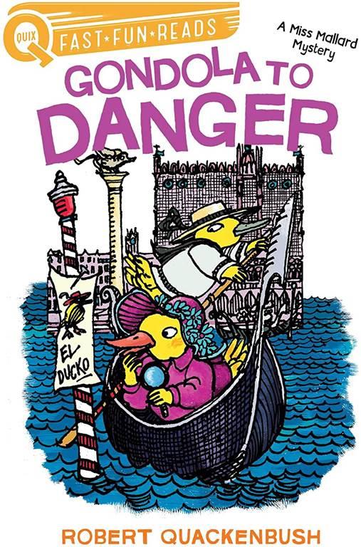 Gondola to Danger: A Miss Mallard Mystery (QUIX)