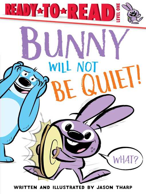 Bunny Will Not Be Quiet!