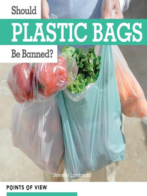 Should Plastic Bags Be Banned?