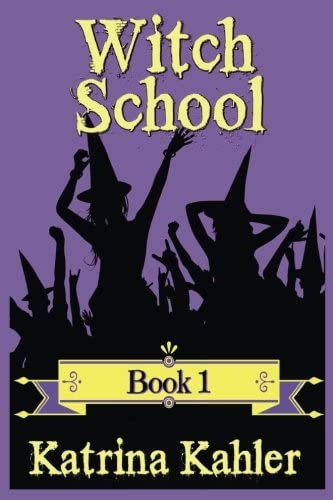 Books for Girls - WITCH SCHOOL - Book 1