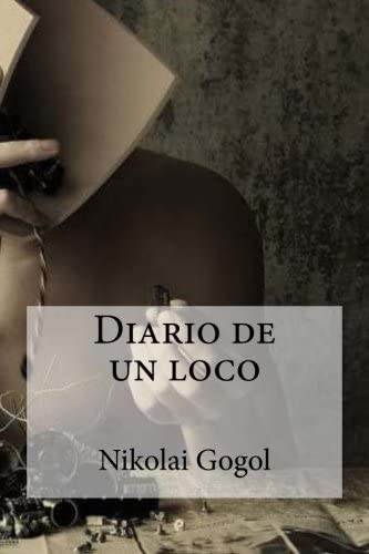 Diario de un loco (Spanish Edition)