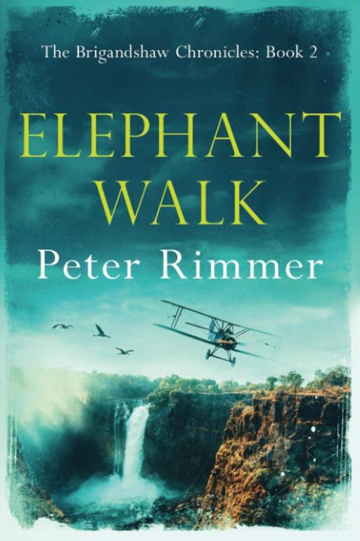 Elephant Walk (The Brigandshaw Chronicles)