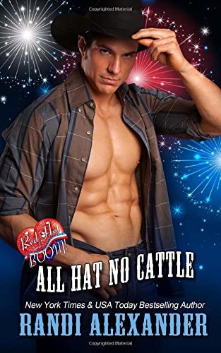 All Hat No Cattle: A Red Hot and BOOM! Book (All Cowboy) (Volume 1)