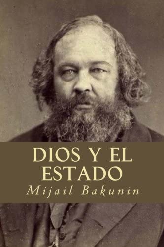 Dios y el Estado (Spanish Edition)