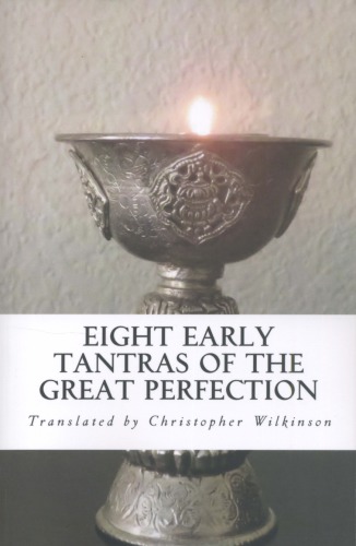 Eight Early Tantras of the Great Perfection