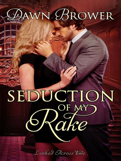 Seduction of My Rake