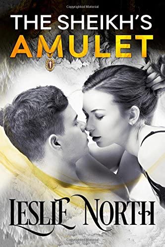 The Sheikh's Amulet (Sheikh's Wedding Bet Series) (Volume 3)