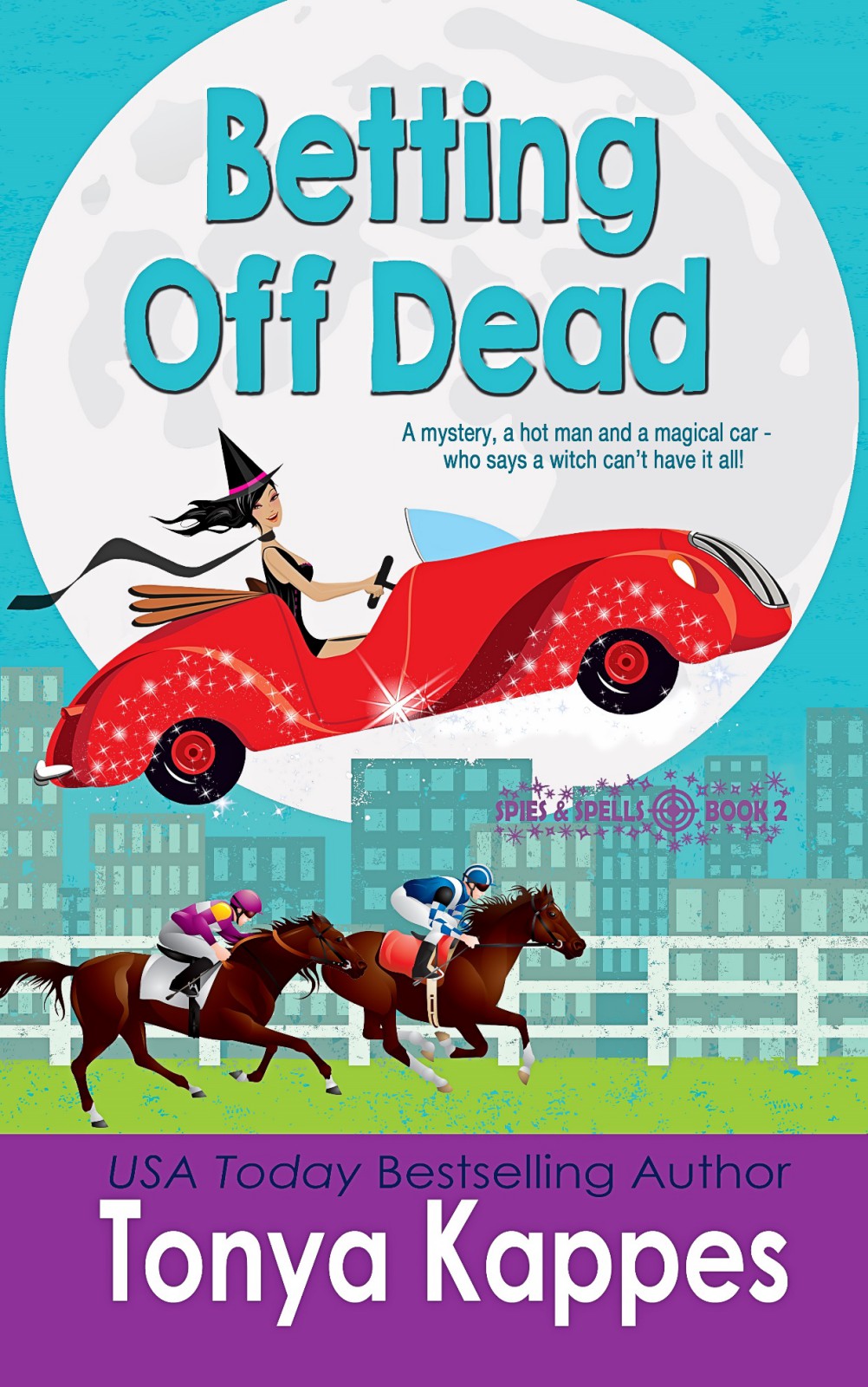 Betting Off Dead (Spies and Spells) (Volume 2)