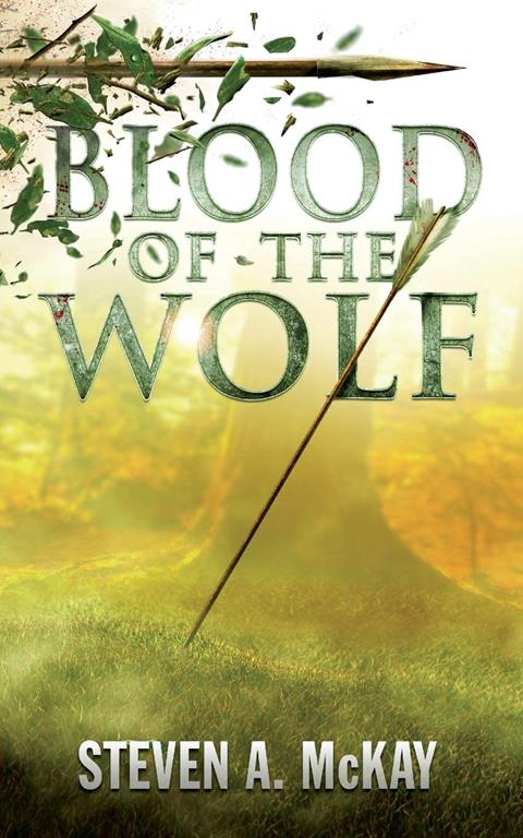 Blood of the Wolf (The Forest Lord) (Volume 4)