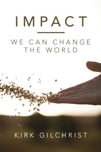 Impact:We can Change the World