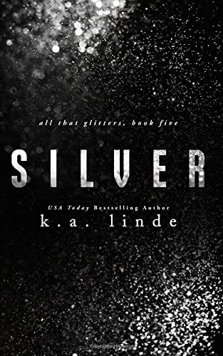 Silver (All That Glitters) (Volume 5)