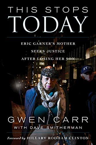 This Stops Today: Eric Garner's Mother Seeks Justice after Losing Her Son