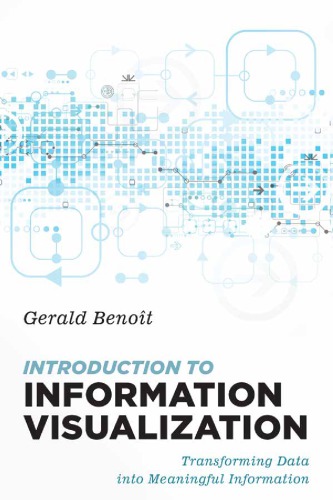 Introduction to Information Visualization