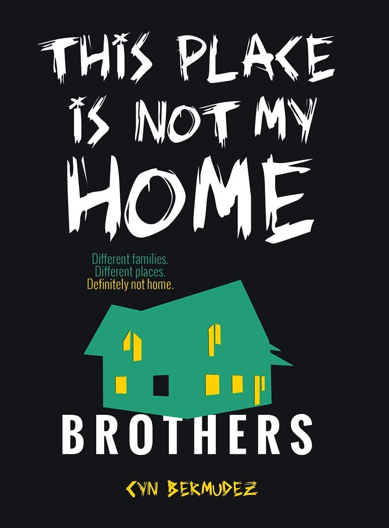 This Place Is Not My Home (Brothers)