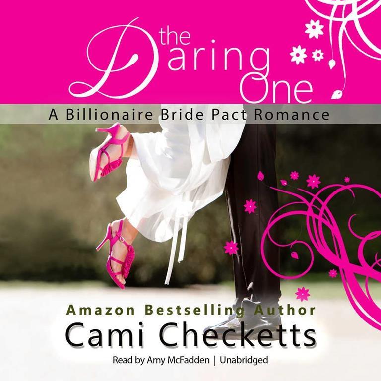 The Daring One: A Billionaire Bride Pact Romance (Billionaire Bride Pact)