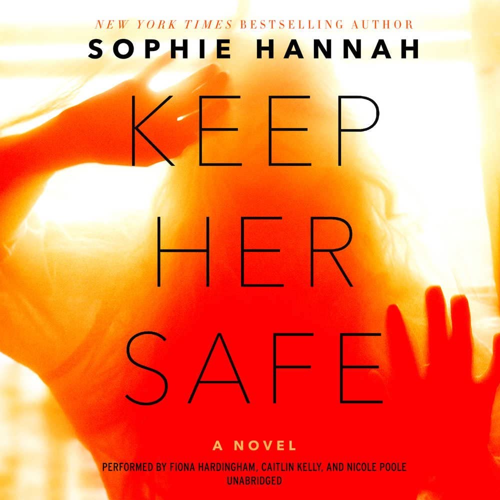 Keep Her Safe: A Novel