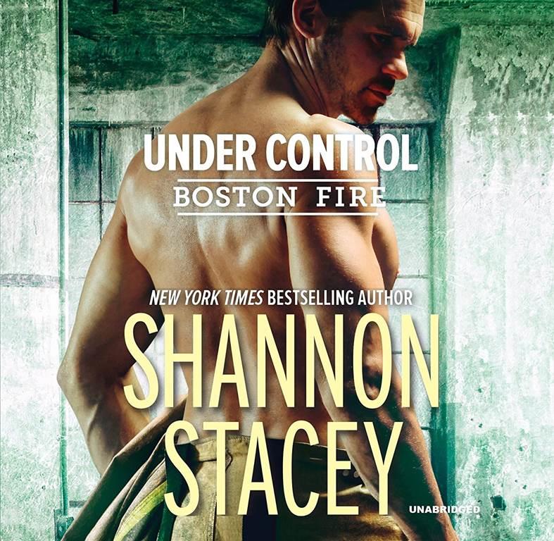 Under Control: The Boston Fire Series, book 5