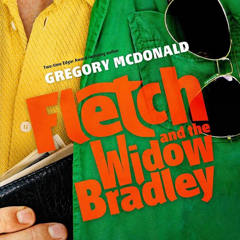 Fletch and the Widow Bradley (Fletch Mysteries, book 4)