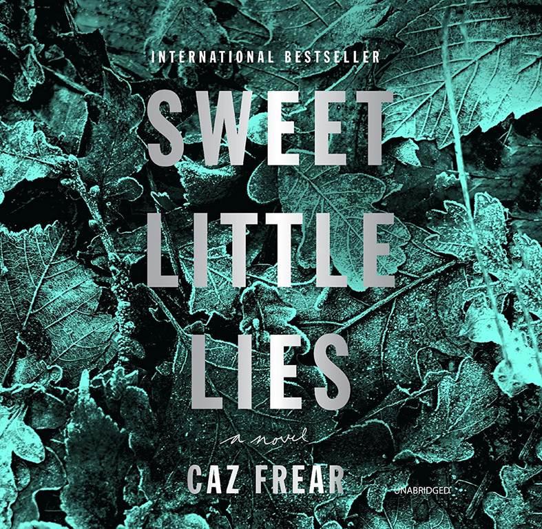 Sweet Little Lies: A Novel