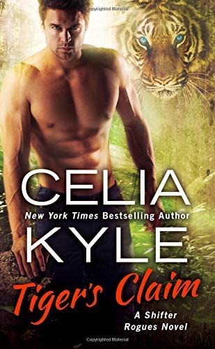 Tiger's Claim: A Paranormal Shifter Romance (Shifter Rogues, 2)