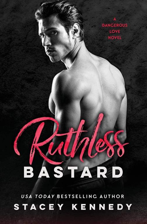 Ruthless Bastard (Dangerous Love, 3)