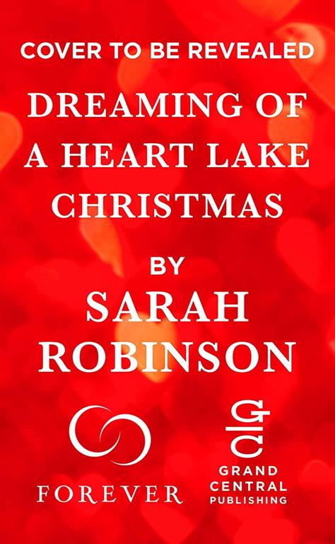 Dreaming of a Heart Lake Christmas: Includes a Bonus Novella (Heart Lake, 1)