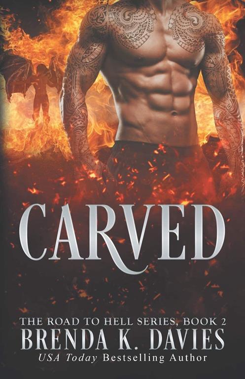 Carved (The Road to Hell Series)