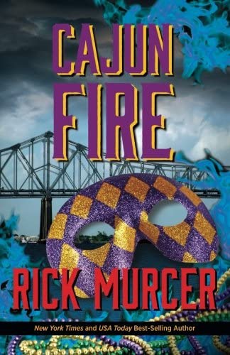 Cajun Fire (The ninth thriller in the Manny Williams series) (Volume 9)