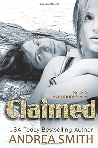 Claimed (Evermore Series) (Volume 2)