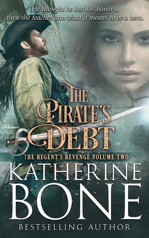 The Pirate's Debt (The Regent's Revenge) (Volume 2)