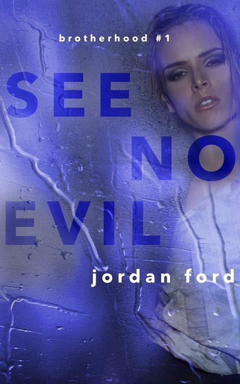 See No Evil (Brotherhood) (Volume 1)