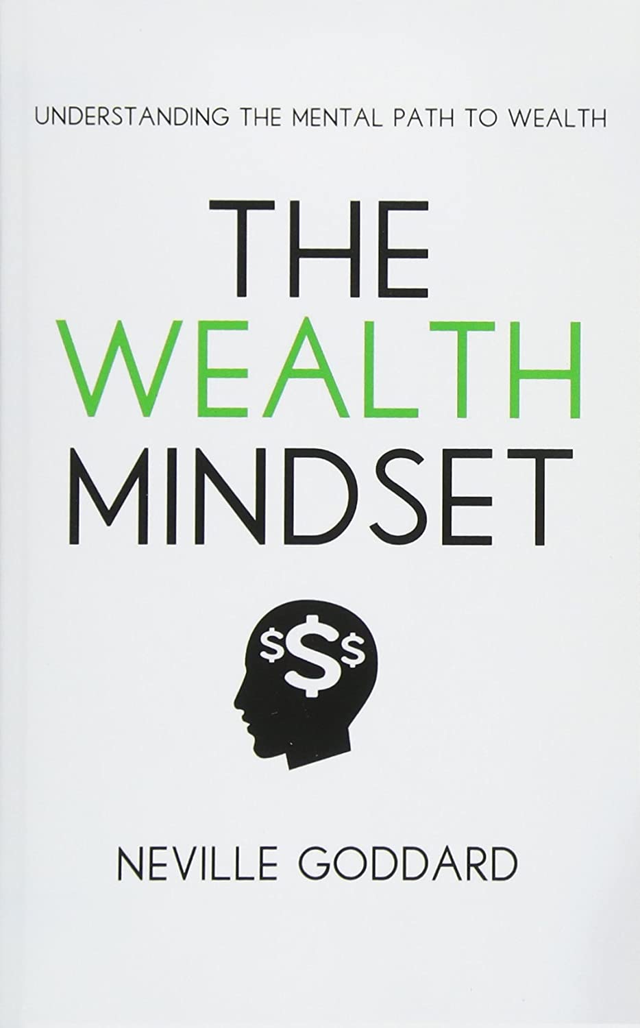 The Wealth Mindset: Understanding the Mental Path to Wealth