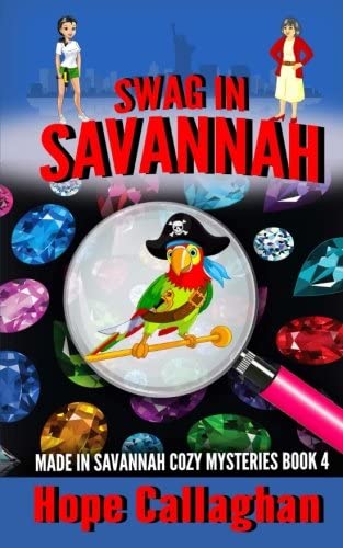 Swag in Savannah (Made in Savannah Mystery Series) (Volume 4)