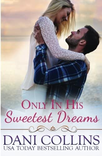 Only In His Sweetest Dreams (Secret Dreams) (Volume 2)